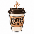 Coffee First Die-Cut Sticker