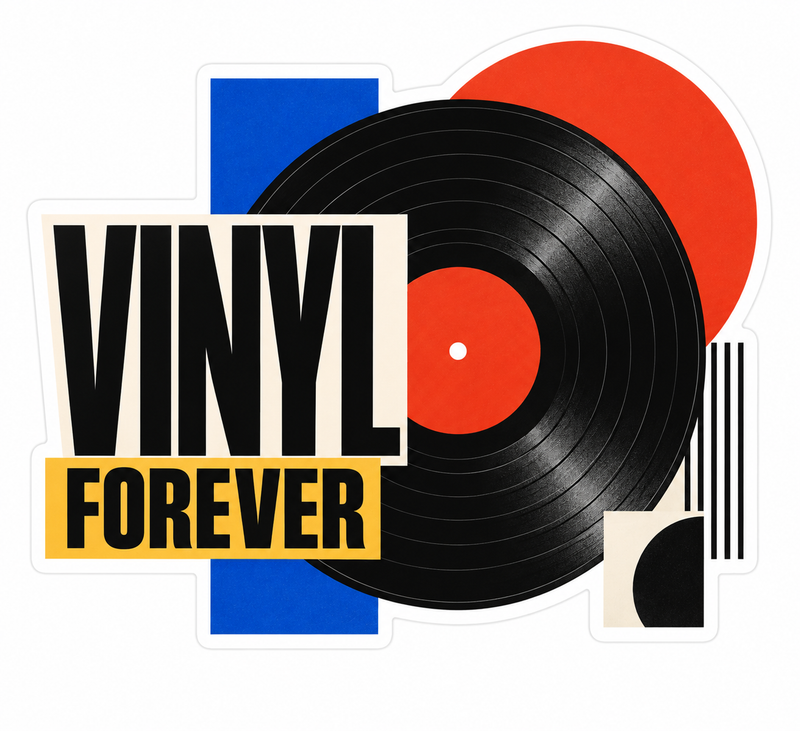 Vinyl Forever Die-Cut Sticker