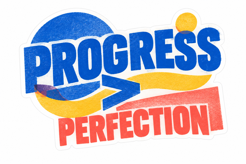 Progress Perfection Die-Cut Sticker